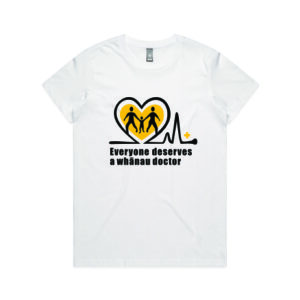 A white t-shirt with the "Everyone deserves a whānau doctor" logo.