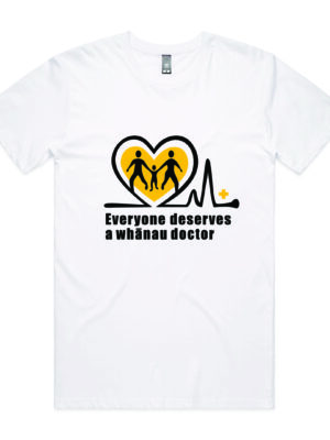 A white t-shirt with the "Everyone deserves a whānau doctor" logo.