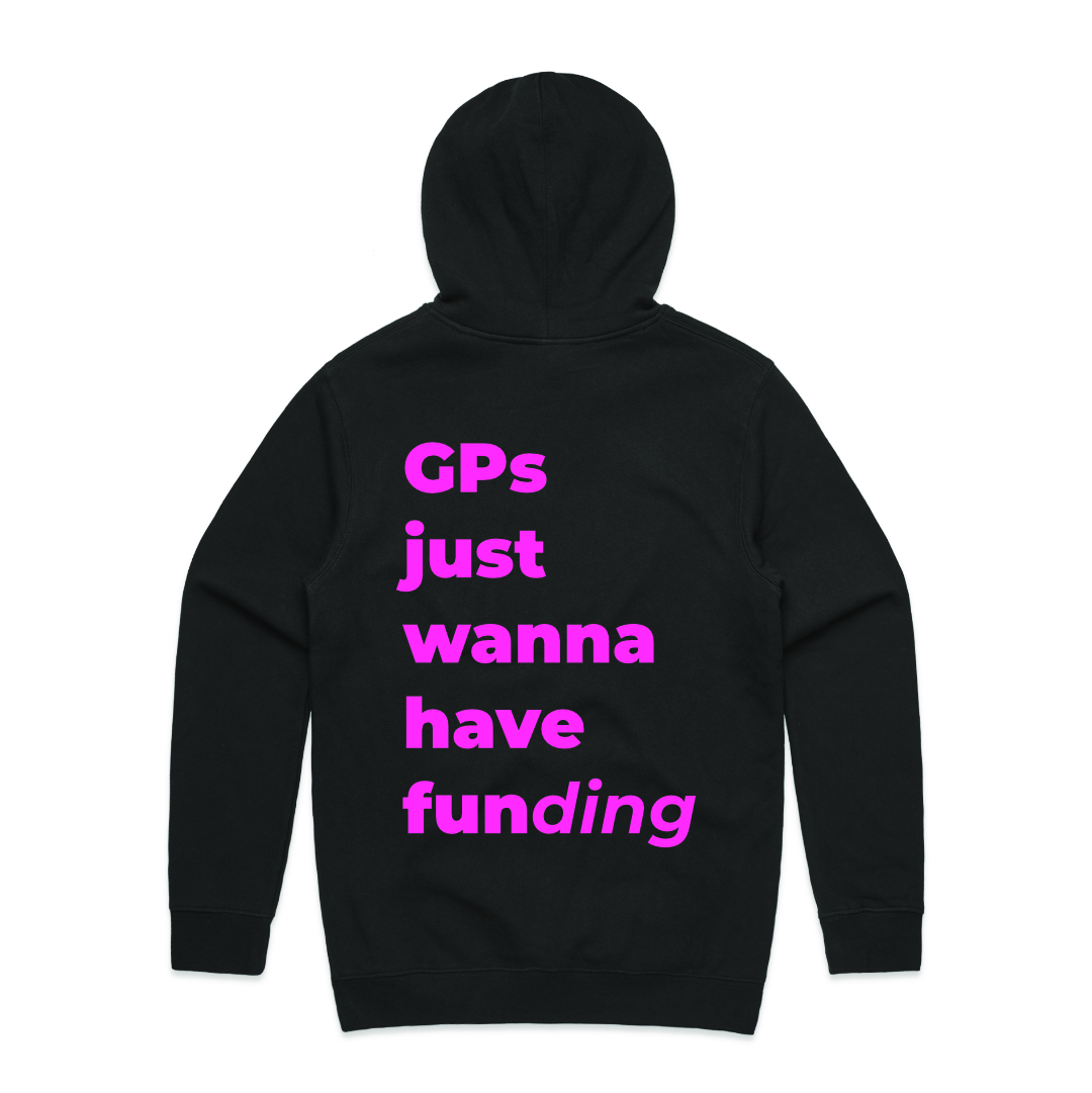 A black hoodie with the words "GPs just wanna have funding" on the back.